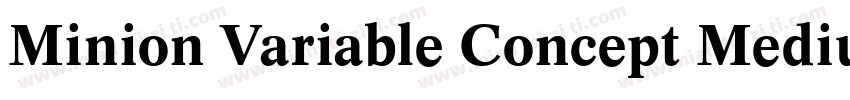 Minion Variable Concept Medium字体转换